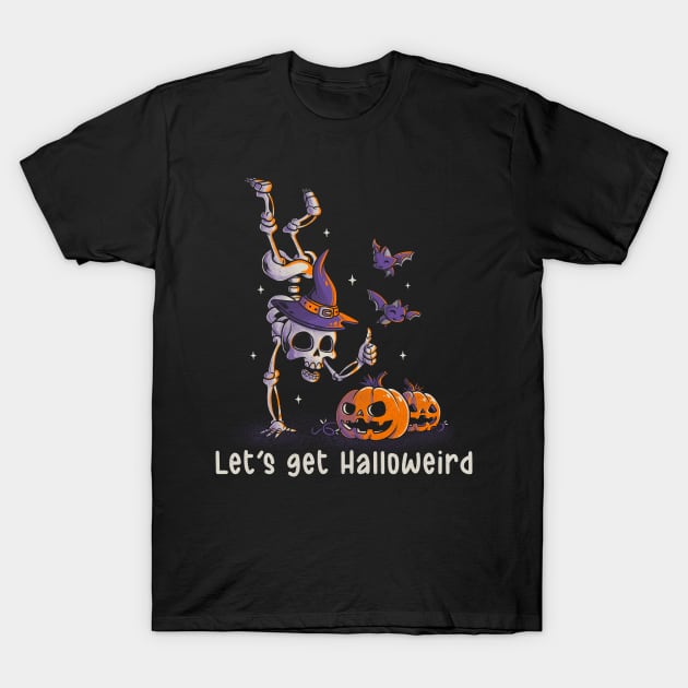 Let’s get Halloweird Funny Spooky Skull Gift for Halloween T-Shirt by eduely